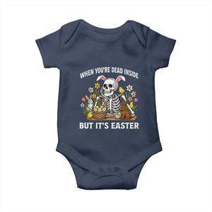 Funny Easter Skeleton Baby Onesie When You're Dead Inside But It's Easter TS14 Navy Print Your Wear