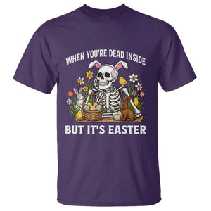 Funny Easter Skeleton T Shirt When You're Dead Inside But It's Easter TS14 Purple Print Your Wear