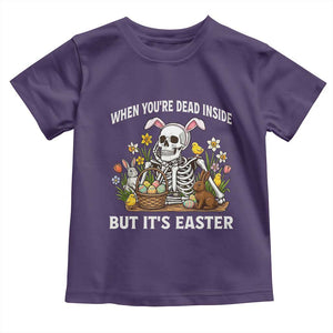 Funny Easter Skeleton Toddler T Shirt When You're Dead Inside But It's Easter TS14 Purple Print Your Wear