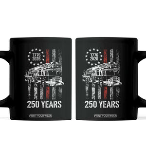 Fireman 250 Years of America Coffee Mug Fireman American Flag Thin Red Line Firefighter TS14 Black Print Your Wear