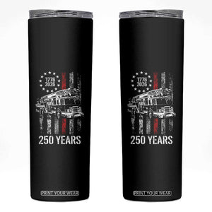 Fireman 250 Years of America Skinny Tumbler Fireman American Flag Thin Red Line Firefighter TS14 Black Print Your Wear