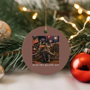 Funny Raccoon 4th of July Ceramic Ornament Chill The Fourth Out TS14 1pc Mocha Print Your Wear