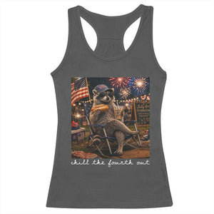 Funny Raccoon 4th of July Racerback Tank Top Chill The Fourth Out TS14 Dark Heather Print Your Wear