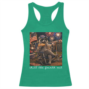 Funny Raccoon 4th of July Racerback Tank Top Chill The Fourth Out TS14 Irish Green Print Your Wear
