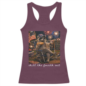 Funny Raccoon 4th of July Racerback Tank Top Chill The Fourth Out TS14 Maroon Print Your Wear