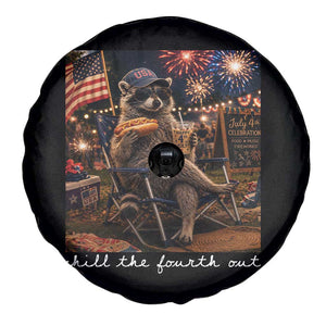Funny Raccoon 4th of July Spare Tire Cover Chill The Fourth Out TS14 Print Your Wear