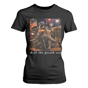 Funny Raccoon 4th of July T Shirt For Women Chill The Fourth Out TS14 Black Print Your Wear