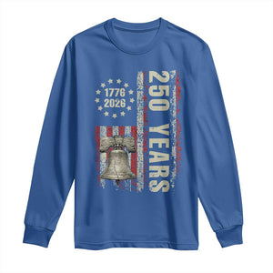 250th Anniversary USA Long Sleeve Shirt Patriotic Liberty Bell 1776 2026 American Flag TS14 Royal Blue Print Your Wear