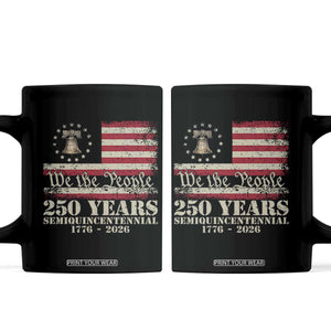 250th Anniversary USA Coffee Mug Patriotic Liberty Bell 1776 2026 Independence Day TS14 Black Print Your Wear