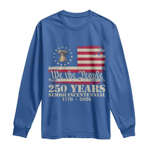 250th Anniversary USA Long Sleeve Shirt Patriotic Liberty Bell 1776 2026 Independence Day TS14 Royal Blue Print Your Wear