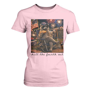 4th of July Raccoon T Shirt For Women Chill The Fourth Out TS14 Light Pink Print Your Wear