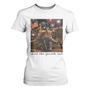 4th of July Raccoon T Shirt For Women Chill The Fourth Out TS14 White Print Your Wear