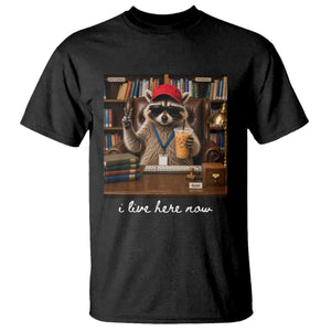 School Librarian T Shirt I Live Here Now Back to School