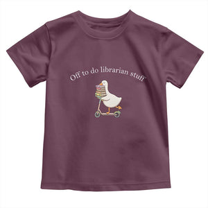 Silly Goose Librarian Toddler T Shirt Off To Do Librarian Stuff Book Lover Gift TS14 Maroon Print Your Wear