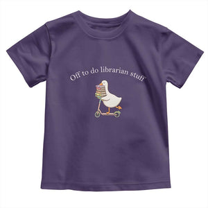Silly Goose Librarian Toddler T Shirt Off To Do Librarian Stuff Book Lover Gift TS14 Purple Print Your Wear