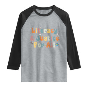 Literacy Justice for All Stop Book Banning Protect Librarian Raglan Shirt TS14 Heather Gray Black Print Your Wear
