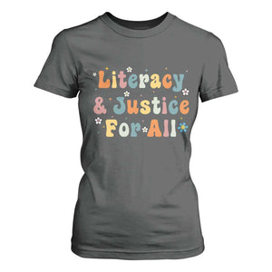 Literacy Justice for All Stop Book Banning Protect Librarian T Shirt For Women TS14 Dark Heather Print Your Wear