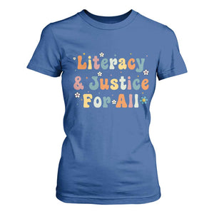 Literacy Justice for All Stop Book Banning Protect Librarian T Shirt For Women TS14 Royal Blue Print Your Wear