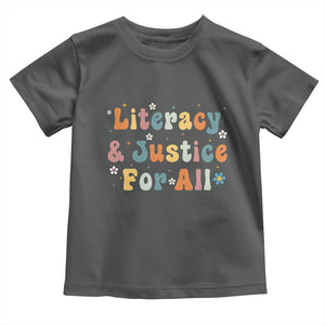 Literacy Justice for All Stop Book Banning Protect Librarian Toddler T Shirt TS14 Dark Heather Print Your Wear