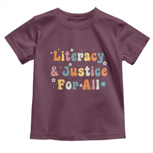 Literacy Justice for All Stop Book Banning Protect Librarian Toddler T Shirt TS14 Maroon Print Your Wear