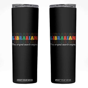 The Original Search Engine Skinny Tumbler School Librarian Library Books TS14 Black Print Your Wear