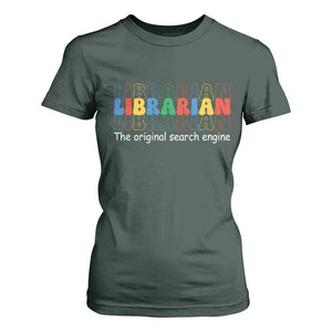 The Original Search Engine T Shirt For Women School Librarian Library Books TS14 Dark Forest Green Print Your Wear