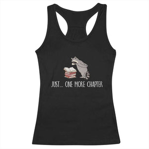 Just One More Chapter Racerback Tank Top Funny Raccoon Reading Book Lover Gift TS14 Black Print Your Wear