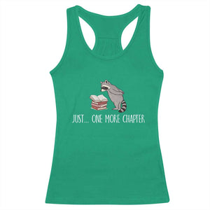 Just One More Chapter Racerback Tank Top Funny Raccoon Reading Book Lover Gift TS14 Irish Green Print Your Wear