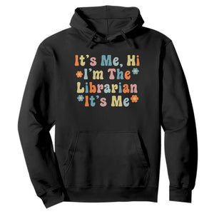 It's Me Hi I'm The Librarian Summer Reading Hoodie Funny Back to School TS14 Black Print Your Wear