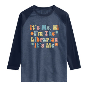 It's Me Hi I'm The Librarian Summer Reading Raglan Shirt Funny Back to School TS14 Heather Denim Navy Print Your Wear
