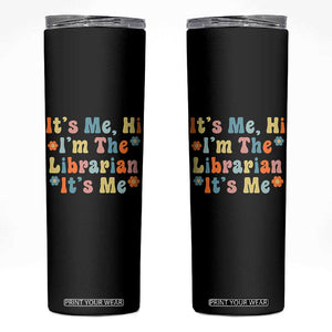 It's Me Hi I'm The Librarian Summer Reading Skinny Tumbler Funny Back to School TS14 Black Print Your Wear