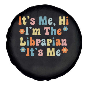 It's Me Hi I'm The Librarian Summer Reading Spare Tire Cover Funny Back to School TS14 Print Your Wear