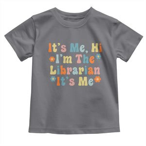 It's Me Hi I'm The Librarian Summer Reading Toddler T Shirt Funny Back to School TS14 Charcoal Print Your Wear