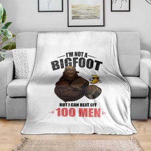 Funny Bigfoot Gym Throw Blanket I Am Not A Bigfoot But I Can Beat Off 100 Men TS14 Print Your Wear