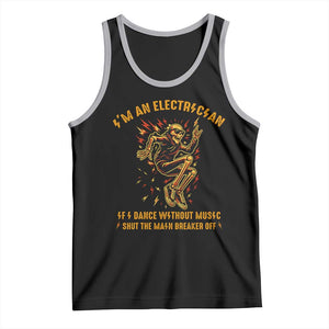 Funny Skeleton Electrician Tank Top I Am An Electrician If I Dance Without Music TS14 Black Athletic Heather Print Your Wear