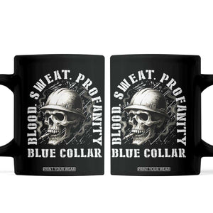 Skull Smoking Coffee Mug Blood Sweat Profanity Blue Collar TS14 Black Print Your Wear