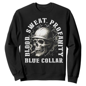 Skull Smoking Sweatshirt Blood Sweat Profanity Blue Collar TS14 Black Print Your Wear