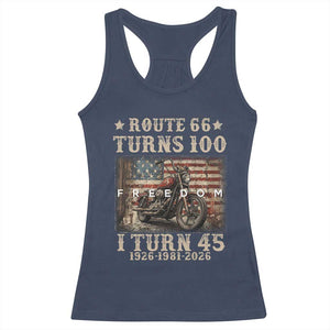 Route Highway 66 Turns 100 I Turn 45 Racerback Tank Top Vintage 1981 American Freedom Motorcycle Lover 45th Birthday Gift