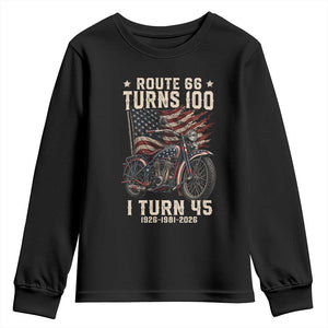 Route Highway 66 Turns 100 I Turn 45 Youth Sweatshirt Vintage 1981 American Classic V-Twin Motorcycle Lover 45th Birthday Gift