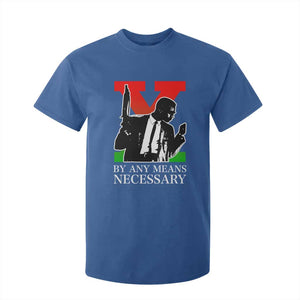Malcolm X T Shirt For Kid By Any Means Necessary TS14 Royal Blue Print Your Wear