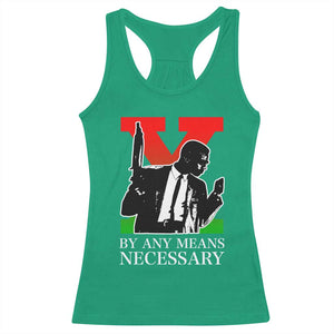 Malcolm X Racerback Tank Top By Any Means Necessary TS14 Irish Green Print Your Wear