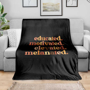 Black Pride Melanin Throw Blanket Educated Motivated Elevated Melanated TS14 Print Your Wear