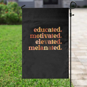 Black Pride Melanin Garden Flag Educated Motivated Elevated Melanated TS14 Print Your Wear
