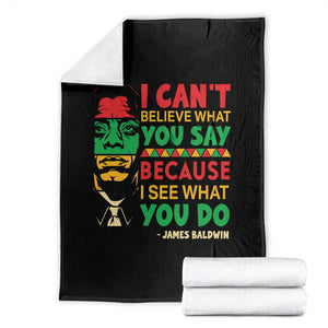 James Baldwin Throw Blanket I Can't Believe What You Say Because I See What You Do TS14 Black Print Your Wear