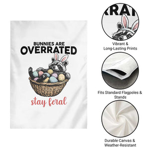Funny Easter Raccoon Bunny Garden Flag Bunnies Are Overrated Stay Feral TS14 Print Your Wear