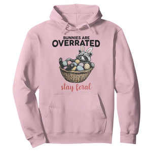Funny Easter Raccoon Bunny Hoodie Bunnies Are Overrated Stay Feral TS14 Light Pink Print Your Wear