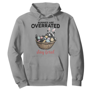 Funny Easter Raccoon Bunny Hoodie Bunnies Are Overrated Stay Feral TS14 Sport Gray Print Your Wear