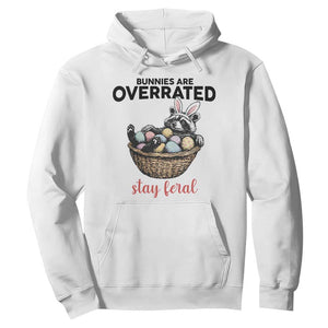 Funny Easter Raccoon Bunny Hoodie Bunnies Are Overrated Stay Feral TS14 White Print Your Wear