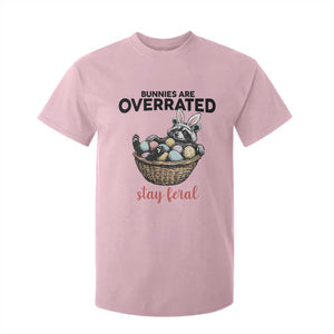 Funny Easter Raccoon Bunny T Shirt For Kid Bunnies Are Overrated Stay Feral TS14 Light Pink Print Your Wear