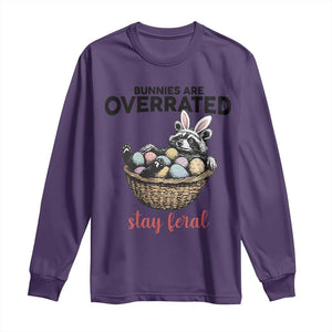 Funny Easter Raccoon Bunny Long Sleeve Shirt Bunnies Are Overrated Stay Feral TS14 Purple Print Your Wear